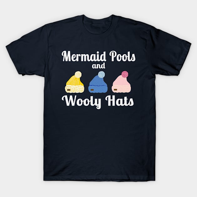 Wild Swimmer, swimming in Mermaid Pools and wooly Hats T-Shirt by Surfer Dave Designs